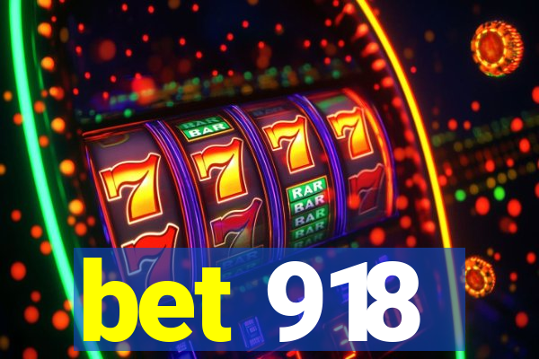 bet 918